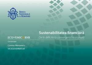Sustenabilitatea financiară în arhitectura convergenţei - Economic@BNR